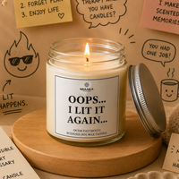 Oops... I Lit It Again Candle